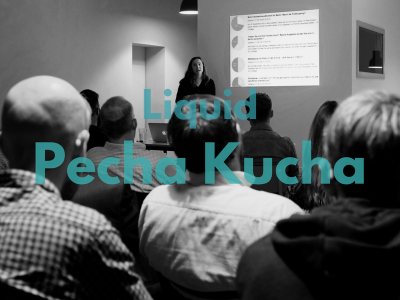 Liquid Pecha Kucha